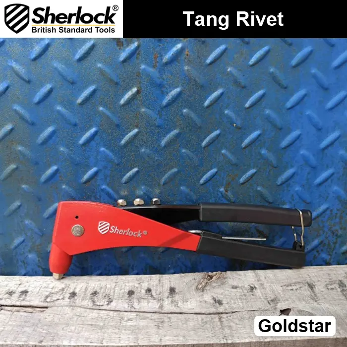Tang Rivet Sherlock Hand Rivet Heavy Duty & Industrial Grade