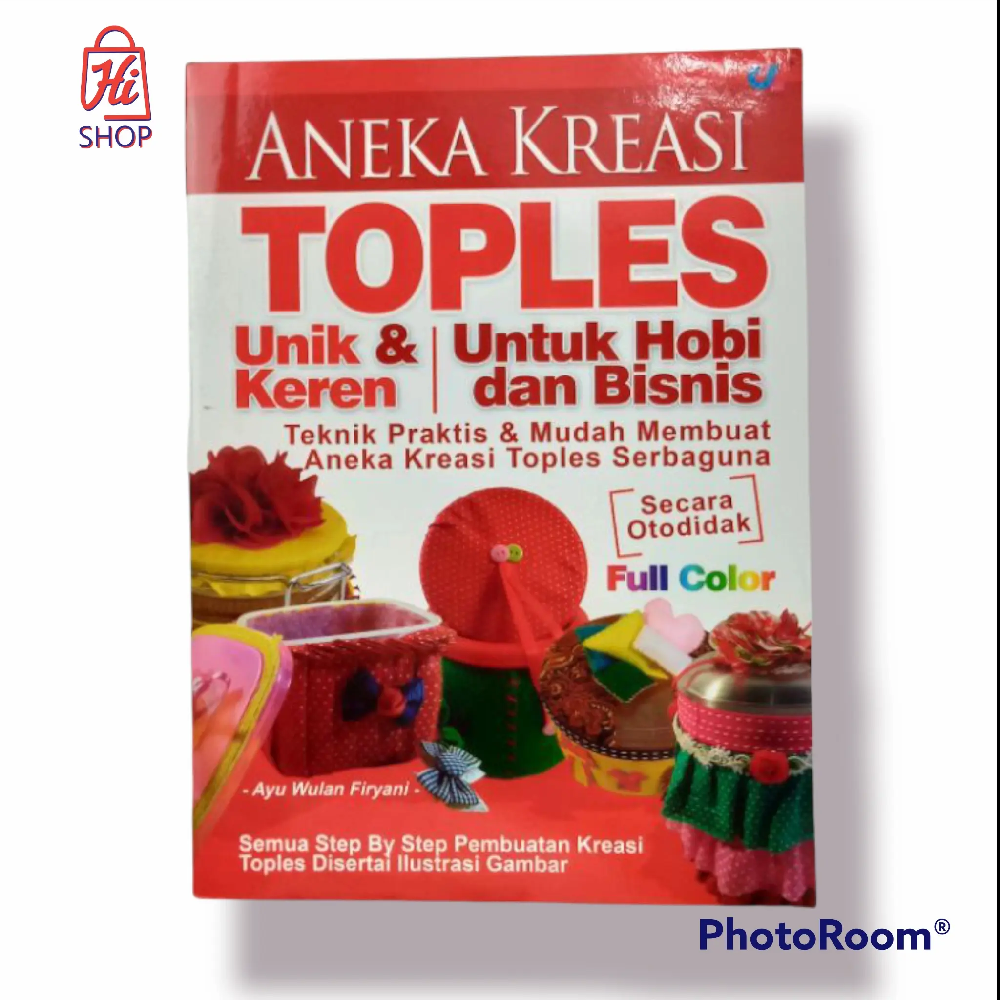 Buku Aneka Kreasi Toples Unik & Keren