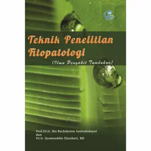 Buku Teknik Penelitian Fitopatologi (Ilmu Penyakit Tumbuhan)