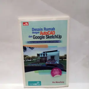 BUKU DESAIN RUMAH DENGAN AUTOCAD DAN GOOGLE SKETCHUP