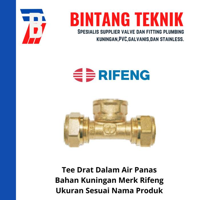 Gambar Tee Drat Dalam Air Panas 3/4" (1620) x Drat 1/2" inch Rifeng dari Bintang Teknik Toko Kota Administrasi Jakarta Barat Tokopedia