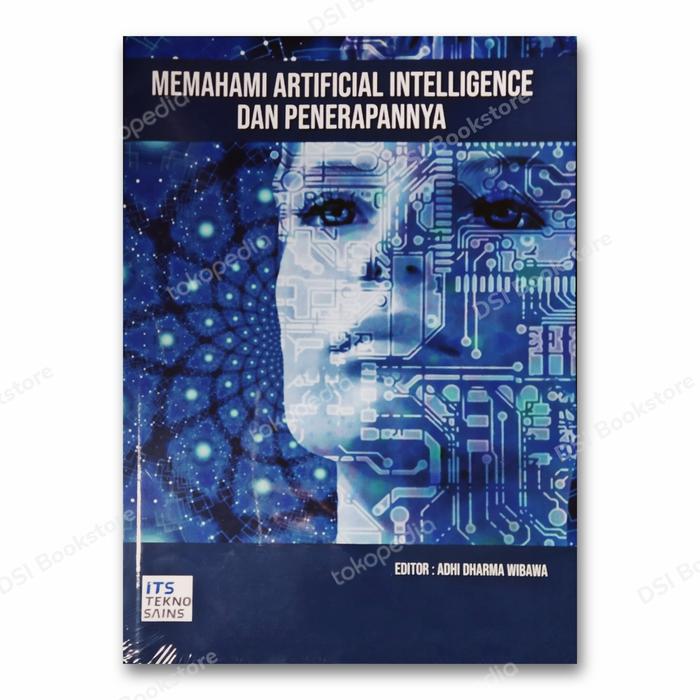 Gambar Memahami Artificial Intelligence dan Penerapannya | ITS TEKNO SAINS dari DSI Bookstore Kota Surabaya Tokopedia