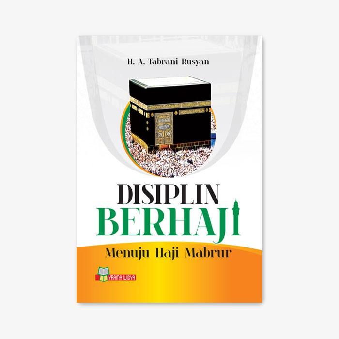 Gambar BUKU DISPLIN BERHAJI 'MENUJU HAJI MABRUR' - YRAMA WIDYA dari Yrama Widya Kab. Bandung Tokopedia