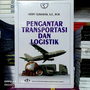 Pengantar Transportasi dan Logistik ( PENGANTAR TRANSPORTASI DAN LOGISTIK )