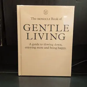 The Monocle Book of Gentle Living