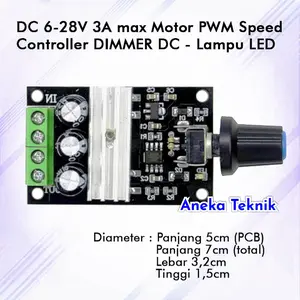 Speed Controller / PWM DC / Dimmer DC 6V-28V 3A