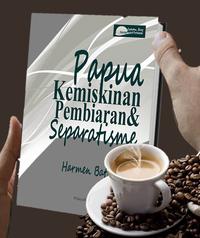Gambar Papua Kemiskinan Pembiaran dan Separatisme dari Bukuperbatasan Kota Bandung 2 Tokopedia