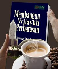 Gambar Membangun Halaman Depan Bangsa Catatan Blog Prajurit Perbatasan dari Bukuperbatasan Kota Bandung 4 Tokopedia