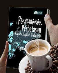 Gambar Pengamanan Perbatasan Kegiatan Ilegal di Perbatasan dari Bukuperbatasan Kota Bandung 3 Tokopedia