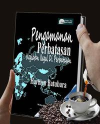 Gambar Pengamanan Perbatasan Kegiatan Ilegal di Perbatasan dari Bukuperbatasan Kota Bandung 1 Tokopedia