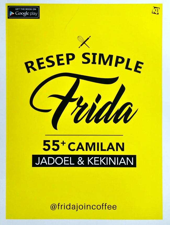 Gambar Buku Resep Simple Frida - @fridajoincoffee dari Om Botak Shop Kab. Tangerang Tokopedia