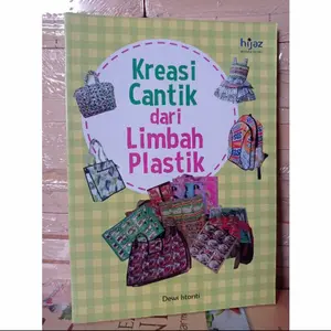 Buku Keterampilan Ori - Kreasi Cantik Dari Limbah Plastik