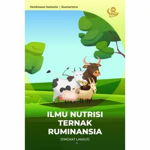 Buku Ilmu Nutrisi Ternak Ruminansia (Tingkat Lanjut) - UB Press