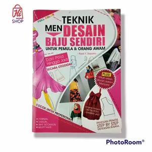 Buku Teknik Mendesain Baju Sendiri Untuk Pemula & Orang Awam
