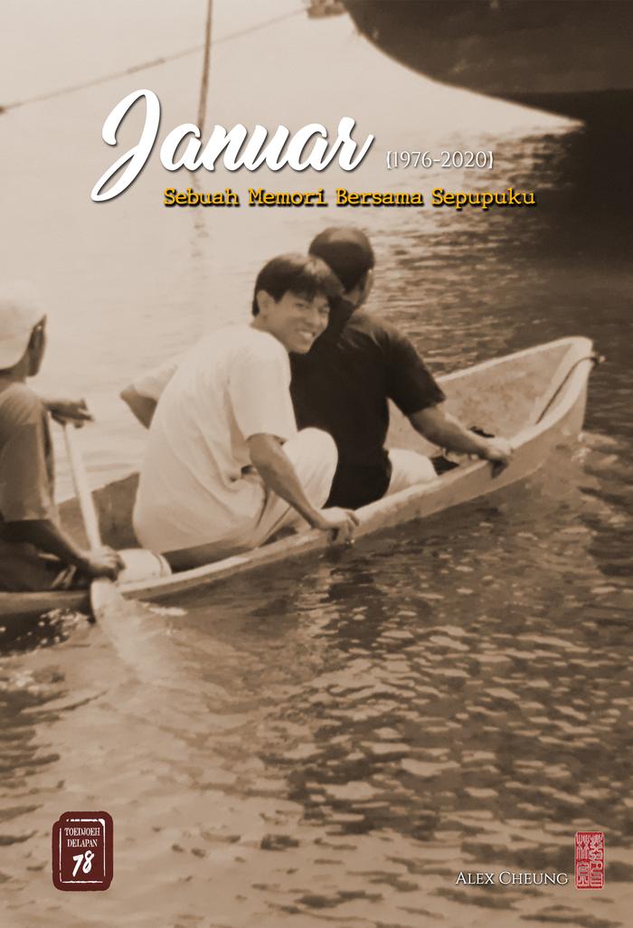 Gambar Buku Memoriam "Januar - Sebuah Memori Bersama Sepupuku" (Alex Cheung) dari toedjoehdelapan Kota Administrasi Jakarta Barat Tokopedia