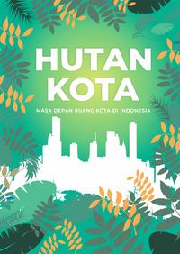 Gambar Hutan Kota: Masa Depan Ruang Kota di Indonesia dari Caritra Indonesia Kota Yogyakarta 1 Tokopedia