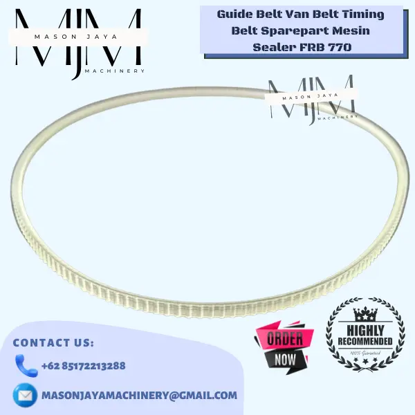 Guide Belt Van Belt Timing Belt Sparepart Mesin Sealer FRB 770 Hualian