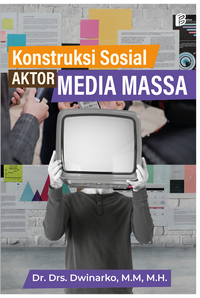 Gambar Konstruksi Sosial Aktor Media Massa - Konstruksi Sosial dari bintangsemestabook Kab. Sleman 4 Tokopedia