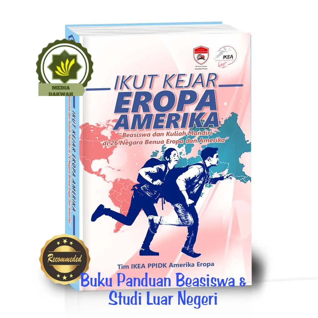 Buku KEJAR EROPA AMERIKA Panduan Memilih Mencari Beasiswa Luar Negeri