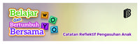 Gambar Belajar dan Bertumbuh Bersama : Catatan Reflektif Pengasuhan Anak dari bintangsemestabook Kab. Sleman 4 Tokopedia