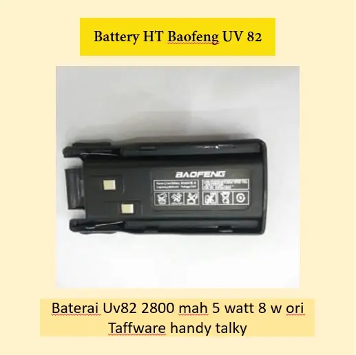 Battery HT Baofeng UV 82 Baterai Uv82 2800 mah 5 watt 8 w ori Terlaris