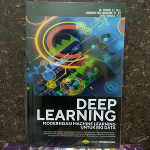 Buku DEPP LEARNING modernisasi Machine Learning Untuk Big Data