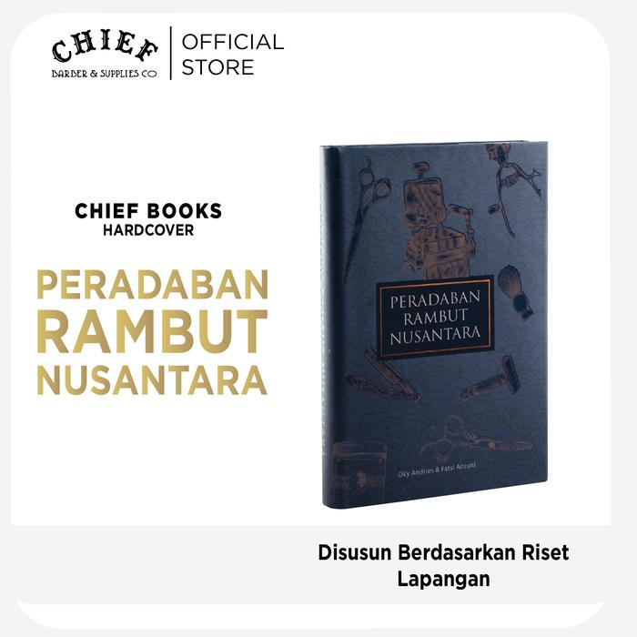 Gambar PERADABAN RAMBUT NUSANTARA - CHIEF BOOKS dari CHIEF Official Store Kota Administrasi Jakarta Selatan Tokopedia