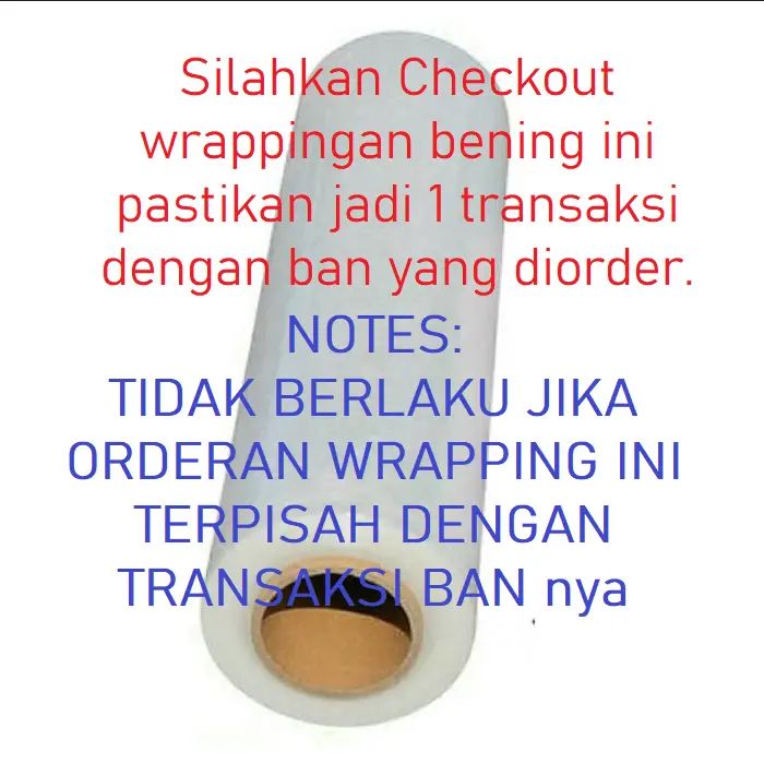 Tambahan Wrapping Bening untuk Pembelian Ban