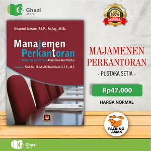 Manajemen Perkantoran Referensi untuk Para Akademisi dan Praktisi