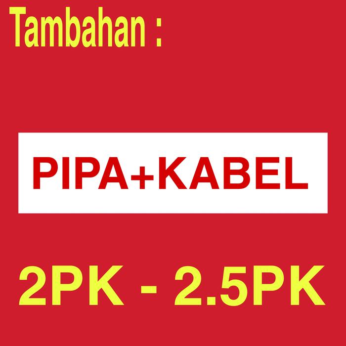 Gambar Pipa + Kabel ( 2PK-2.5PK ) - PIPA 0.5mm dari INDO COOL STORE Kota Administrasi Jakarta Utara Tokopedia