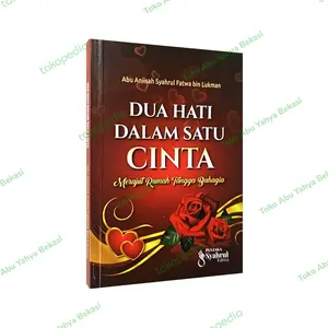 Buku Dua Hati Dalam Satu Cinta | Merajut Rumah tangga Bahagia