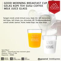 Gambar GOOD MORNING BREAKFAST CUP GELAS KOPI TEH SUSU COFFEE MILK JUICE GLASS - 400 BLACK WORDS dari Toso Mart Kota Administrasi Jakarta Pusat 1 Tokopedia
