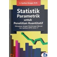 Gambar Statistik Parametrik untuk Penelitian Kuantitatif dari Penerbit Bumi Aksara Kab. Bekasi 1 Tokopedia