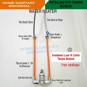 Aksesories Water Heater INSTALASI luar Air Panas Dingin Tanpa Bobok k Cello