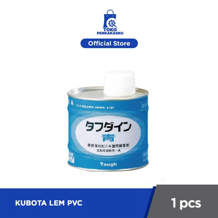 Gambar Kubota Lem PVC Asli Buatan Jepang dari Toko Perkakasku Os Kota Administrasi Jakarta Pusat Tokopedia
