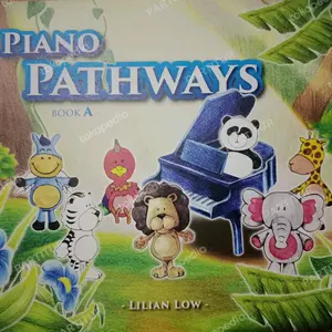 Piano Pathways Book A by Lilian Low. Buku Piano Anak Usia Dini Import
