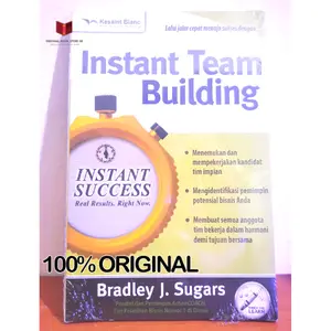 BUKU INSTANT TEAM BUILDING - Bradley J Sugars