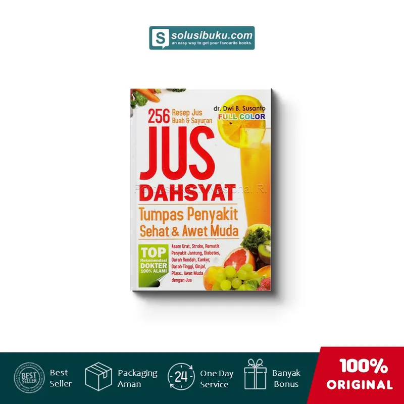 256 Resep Jus Dahsyat Tumpas Penyakit,Sehat, Dan Awet Muda (Cemerlang) 0