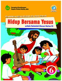 Gambar Pendidikan Agama Katolik "Hidup Bersama Yesus" SD Kelas VI dari PT Bina Media Kota Medan 1 Tokopedia