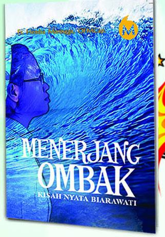 Gambar Menerjang Ombak - Kisah Nyata Seorang Biarawati dari PT Bina Media Kota Medan Tokopedia