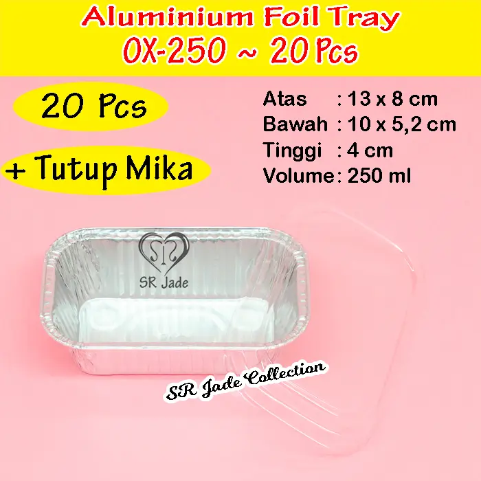 Aluminium Foil Tray OX250 Aluminium Foil Cup OX 250 OX-250 Tutup Mika