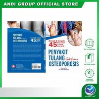 Gambar Penyakit Tulang Gak Cuma Osteoporosis; Kenali & Cegah 45 Pen. Tulang dari Andi Publisher Kab. Sleman 3 Tokopedia
