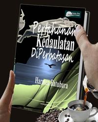 Gambar Pertahanan Kedaulatan Di Perbatasan Blog Prajurit Perbatasan dari Bukuperbatasan Kota Bandung 3 Tokopedia
