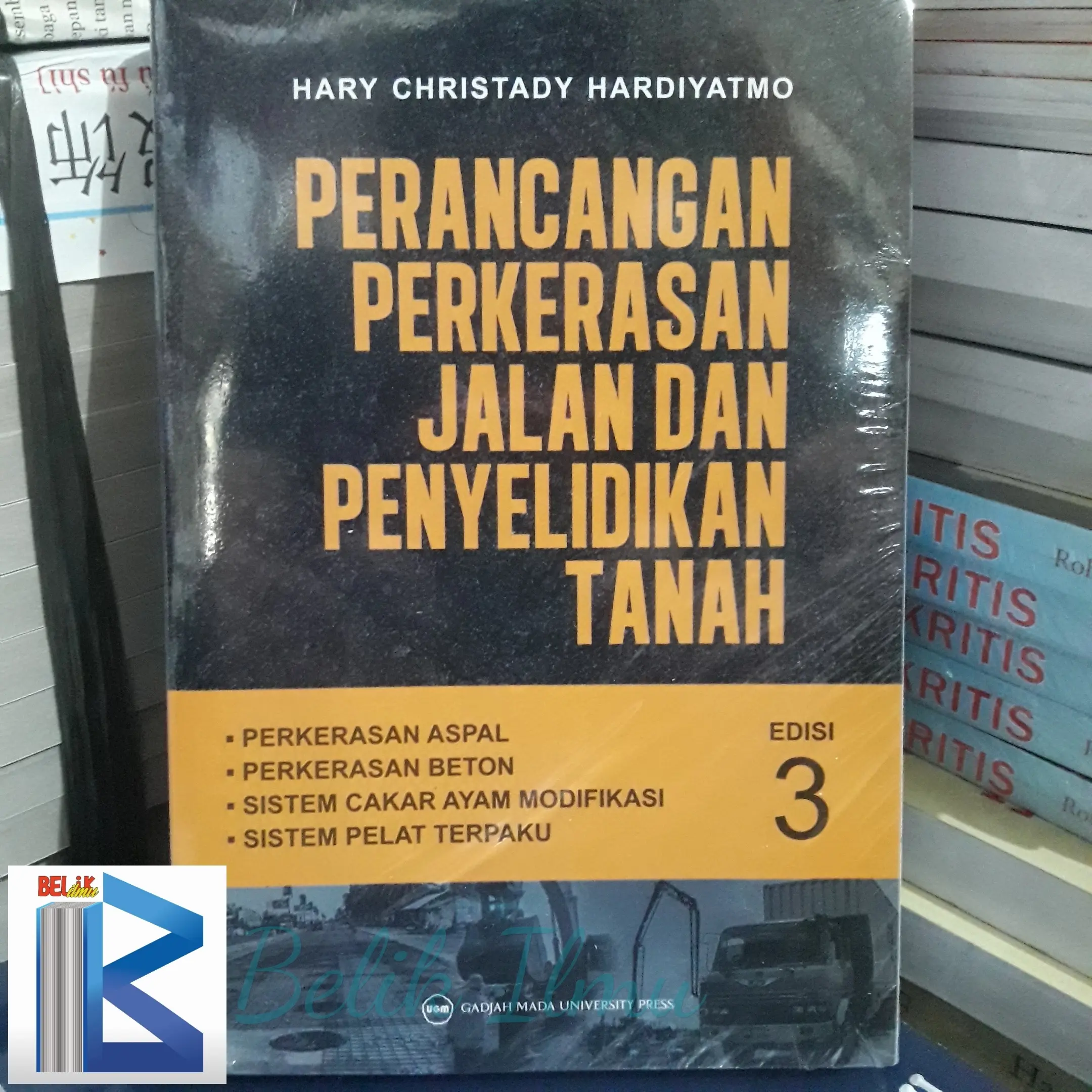 Buku Perancangan Perkerasan Jalan Dan Penyelidikan Tanah