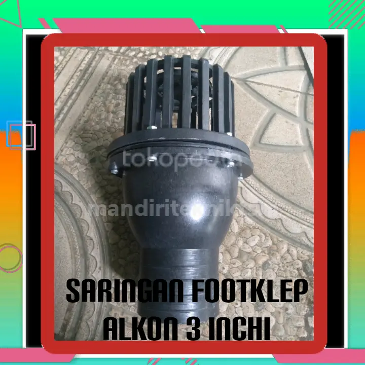 Saringan foot klep valve pompa air Alkon filter /waterpump 3 inchi
