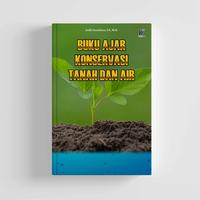 Gambar Buku Ajar Konservasi Tanah Dan Air Penulis : Ardli Swardana, S.P., M.S dari tokowawasanilmubms Kota Yogyakarta 1 Tokopedia