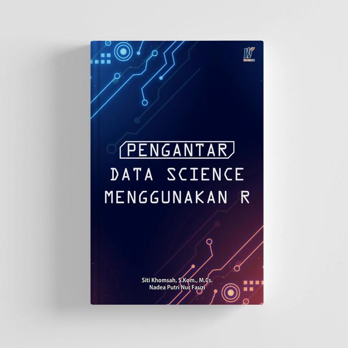 Gambar Pengantar Data Science Menggunakan R" Siti Khomsah, S.Kom dkk dari tokowawasanilmubms Kota Yogyakarta Tokopedia