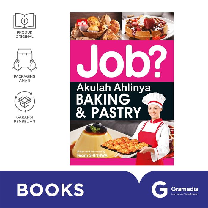 Gambar Job? Akulah Ahlinya Baking & Pastry dari Gramedia Kota Palembang Tokopedia