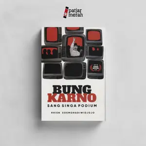 Bung Karno Sang Singa Podium