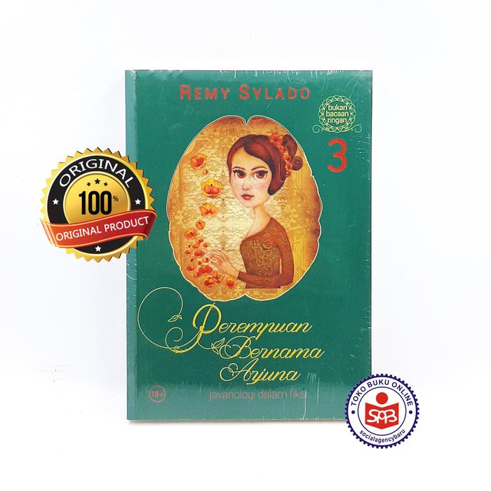 Gambar Perempuan Bernama Arjuna 3 Javanologi Dalam Fiksi - Remy Sylado dari Social Agency Baru Kab. Sleman Tokopedia